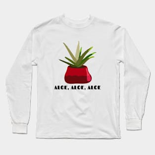 Plant Series: Aloe, Aloe, Aloe Long Sleeve T-Shirt